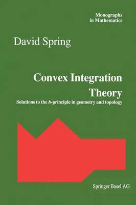 David Spring - Convex Integration Theory, Häftad