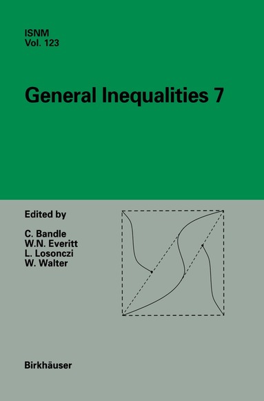 Catherine Bandle, William N. Everitt, Laszlo Losonczi, Wolfgang Walter - General Inequalities 7, Häftad