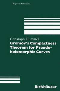 bokomslag Gromovs Compactness Theorem for Pseudo-holomorphic Curves