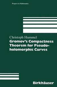 bokomslag Gromov's Compactness Theorem for Pseudo-holomorphic Curves