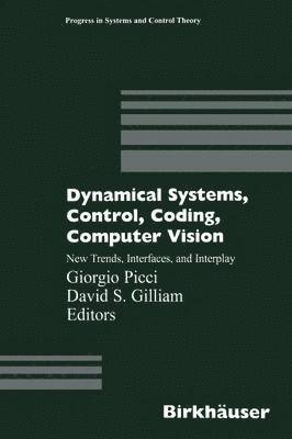 bokomslag Dynamical Systems, Control, Coding, Computer Vision