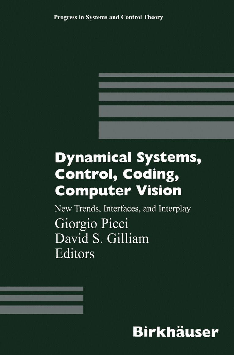 Giorgio Picci, D.S. Gilliam, D. S. Gilliam - Dynamical Systems, Control, Coding, Computer Vision, Häftad