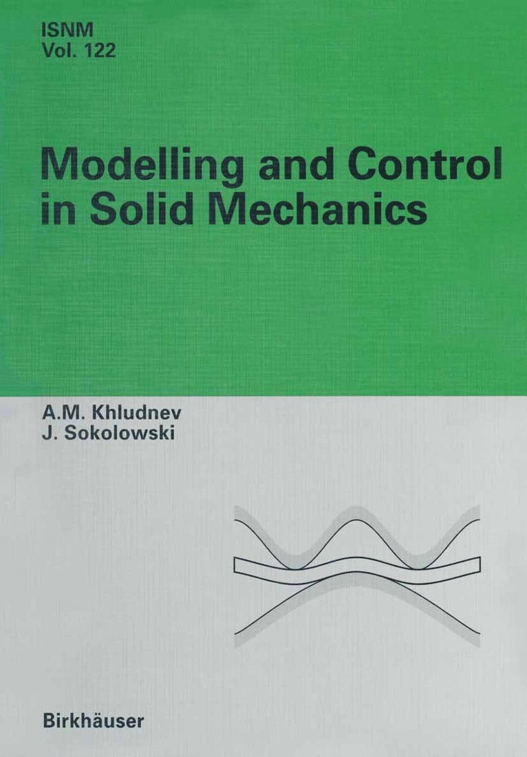 A.M. Khludnev, Jan Sokolowski, A. M. Khludnev - Modeling and Control in Solid Mechanics, Häftad