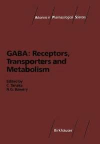 bokomslag GABA: Receptors, Transporters and Metabolism