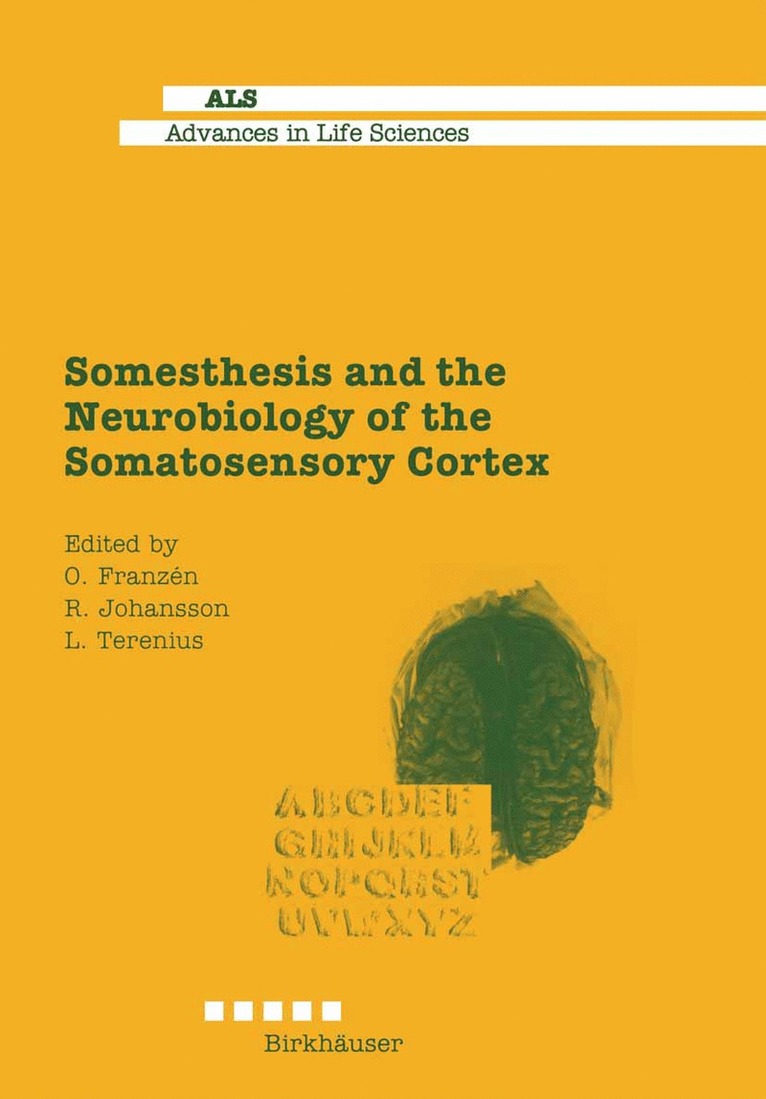 Somesthesis and the Neurobiology of the Somatosensory Cortex 1