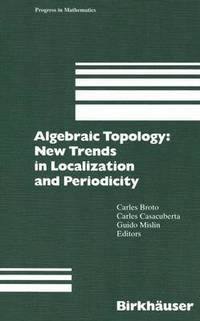bokomslag Algebraic Topology: New Trends in Localization and Periodicity