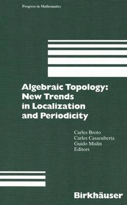 Algebraic Topology: New Trends in Localization and Periodicity 1