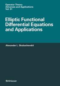 bokomslag Elliptic Functional Differential Equations and Applications