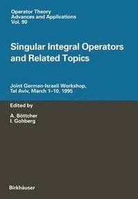 bokomslag Singular Integral Operators and Related Topics