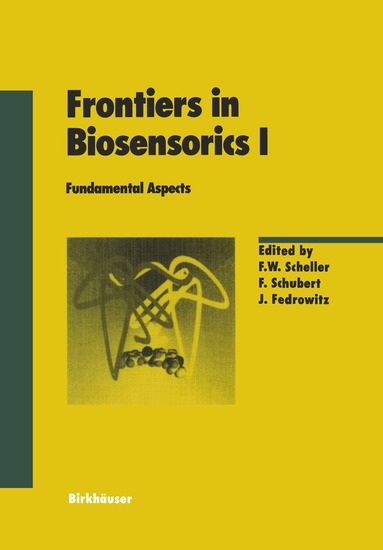 F.W. Scheller, F. Schubert, J. Fedrowitz - Frontiers in Biosensorics I, Häftad