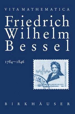 bokomslag Friedrich Wilhelm Bessel 1784-1846