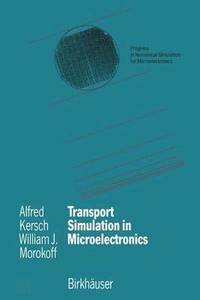 bokomslag Transport Simulation in Microelectronics