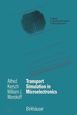 bokomslag Transport Simulation in Microelectronics