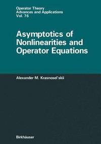 bokomslag Asymptotics of Nonlinearities and Operator Equations