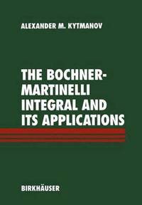 bokomslag The Bochner-Martinelli Integral and Its Applications