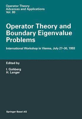 Operator Theory and Boundary Eigenvalue Problems 1