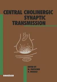 bokomslag Central Cholinergic Synaptic Transmission