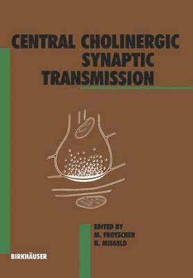 Central Cholinergic Synaptic Transmission 1