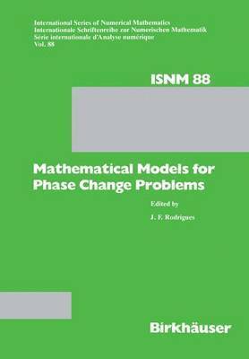 Mathematical Models for Phase Change Problems 1