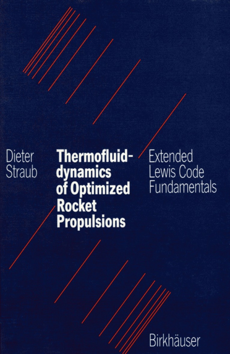 STRAUB, Straub - Thermofluiddynamics of Optimized Rocket Propulsions, Häftad