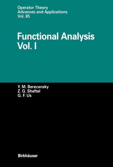 Yurij M. Berezansky, Zinovij G. Sheftel, Georgij F. Us - Functional Analysis, Häftad