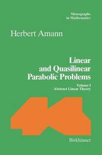 bokomslag Linear and Quasilinear Parabolic Problems