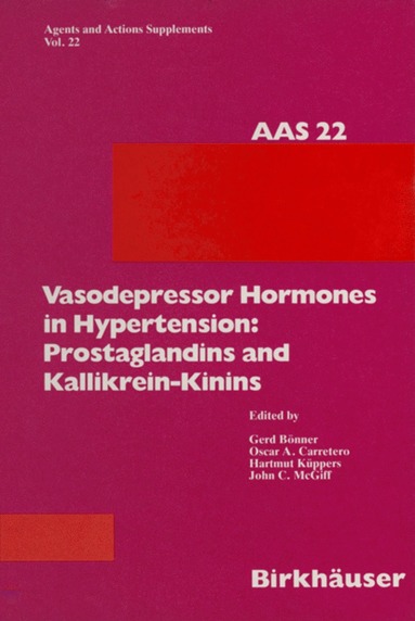 bokomslag Vasodepressor Hormones in Hypertension: Prostaglandins and Kallikrein-Kinins