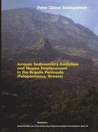 bokomslag Jurassic Sedimentary Evolution and Nappe Emplacement in the Argolis Peninsula (Peloponnesus, Greece)