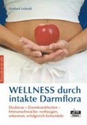 Wellness durch intakte Darmflora 1