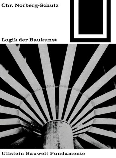 Christian Norberg-Schulz - Logik Der Baukunst, Häftad