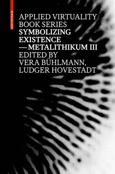 Ludger Hovestadt, Vera Bühlmann - Symbolizing Existence, Häftad