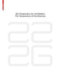 bokomslag be 2226 Die Temperatur der Architektur / The Temperature of Architecture