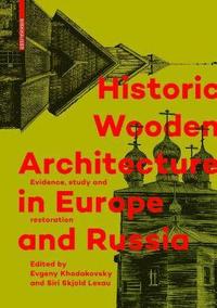 bokomslag Historic Wooden Architecture in Europe and Russia