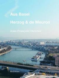 bokomslag Aus Basel - Herzog & de Meuron