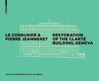 bokomslag Le Corbusier & Pierre Jeanneret - Restoration of the Clart Building, Geneva