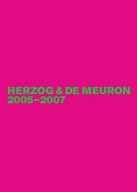 bokomslag Herzog & de Meuron 2005-2007