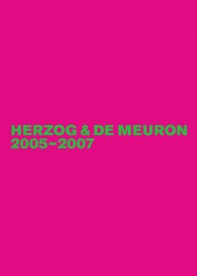 Herzog & De Meuron 2005-2007