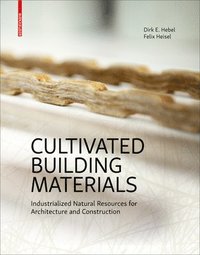 bokomslag Cultivated Building Materials