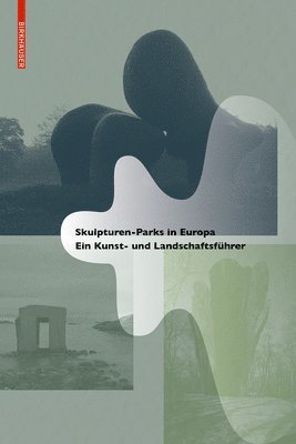 bokomslag Skulpturen-Parks in Europa