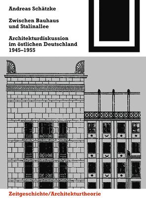 bokomslag Zwischen Bauhaus und Stalinallee