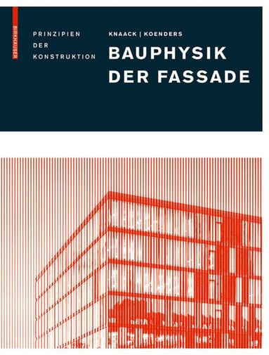 Ulrich Knaack, Eddie Koenders - Bauphysik Der Fassade, Inbunden