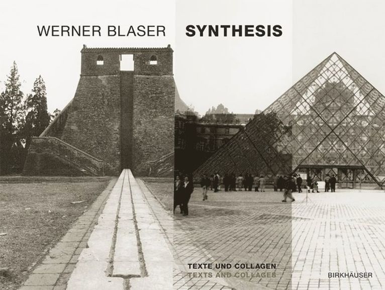 Werner Blaser - Synthesis, Inbunden
