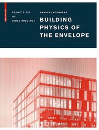 bokomslag Building Physics of the Envelope