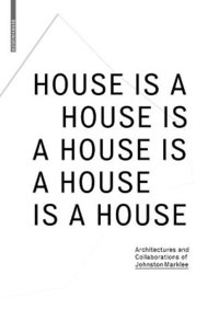 bokomslag House Is A House Is A House Is A House Is A House