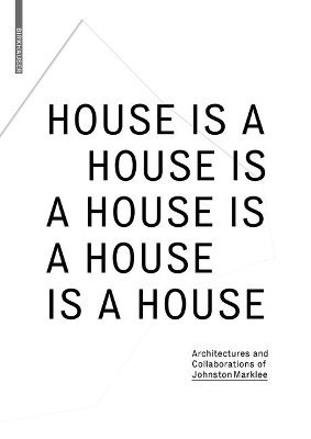 bokomslag House Is A House Is A House Is A House Is A House