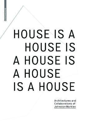 House Is A House Is A House Is A House Is A House 1