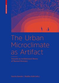 bokomslag Urban Microclimate as Artifact