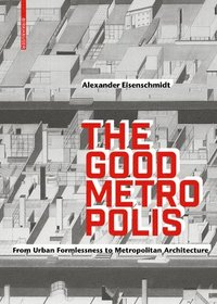 bokomslag Good Metropolis