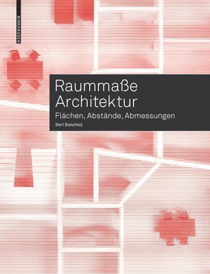 Bert Bielefeld - Raummaße Architektur, Häftad