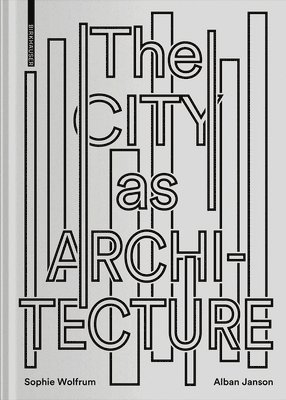 bokomslag City as Architecture